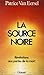 La source noire (Essai) (French Edition)