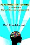 PSYCHOMETRIC TESTING : A Tool kit for Human Resource Management