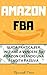 Amazon FBA: Guida pratica p...