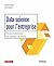 Data science pour l'entreprise: Principes fondamentaux pour développer son activité (Blanche) (French Edition)