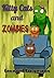 Kitty Cats and Zombies