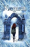Magisch Verschneit (Die Magisch-Reihe)