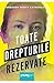 Toate drepturile rezervate (Romanian Edition)