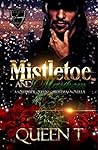Mistletoe And Mayhem: A Southside Queens Christmas Novella