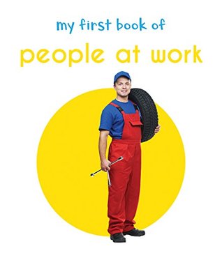My First Book of People at Work (Hardcover)