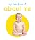 My First Book of About me: First Board Book