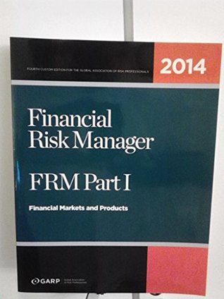 Financial Risk Management Part I, Financial Markets and Products (Paperback)