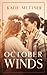 October Winds by Katie Mettner