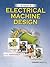 A Course in Electrical Machine Design
