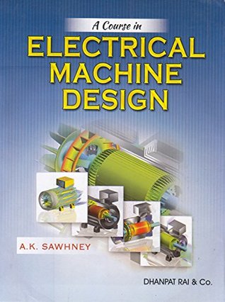 A Course in Electrical Machine Design (Paperback)