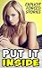 EROTICA: Put It Inside - Explicit Forced Stories