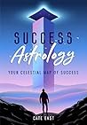 Success Astrology: Your Celestial Map of Success