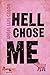Hell Chose Me