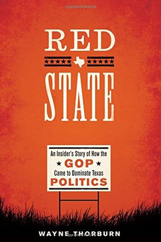 An Insider's Story of How the GOP Came to Dominate Texas Politics