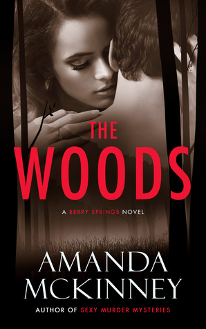 The Woods (Berry Springs, #1)