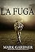 La Fuga (Italian Edition)
