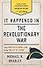 It Happened in the Revolutionary War by Michael R. Bradley