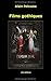 Films gothiques (TAXINOMIE DU CINÉMA FANTASTIQUE) (French Edition)