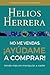 No me vendas. ¡Ayúdame a comprar! by Helios Herrera