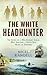 The White Headhunter by Nigel Randell