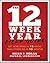 The 12 Week Year Field Guide: Get More Done in 12 Weeks Than Others Do in 12 Months
