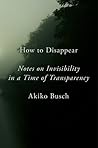 How to Disappear:...