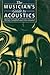 Musician's Guide to Acoustics by Murray Campbell