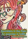 Sprinklers in the Rain: An Exercise in Futility Sprinklers in the Rain: An Exercise in Futility