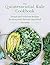 The Quintessential Kale Cookbook by Julia Mueller