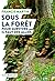 Sous la forêt : Pour surviv...