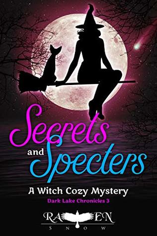 Secrets and Specters (Dark Lakes Chronicles #3)