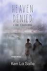 Heaven Denied by Ken La Salle