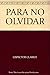 Para no olvidar by Clarice Lispector Para no olvidar by Clarice Lispector