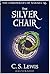The Silver Chair by C.S. Lewis