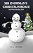 Mr Snowman's Christmas Roast and Other Macabre Tales