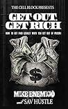 Get Out, Get Rich...