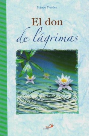 El Don De Lágrimas (Paperback)