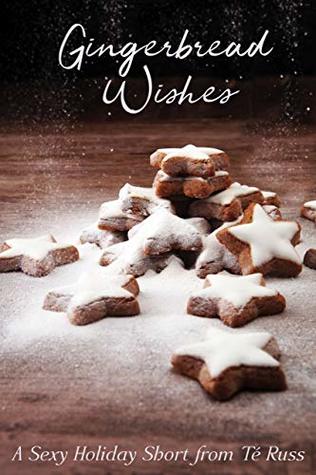Gingerbread Wishes (Kindle Edition)