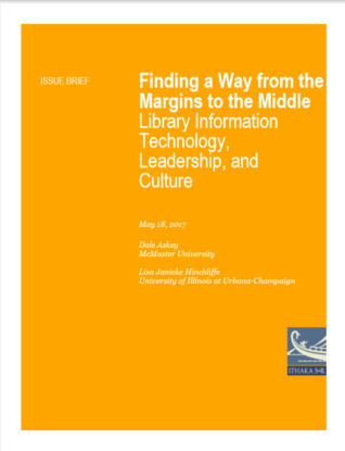 Finding a Way from the Margins to the Middle Library Information Technology, Leadership, and Culture