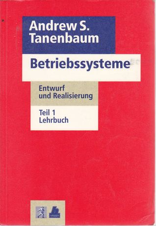 Betriebssysteme - Entwurf und Realisierung - Teil 1 Lehrbuch (Paperback)