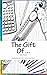 The Gift of ...