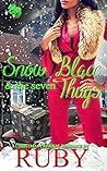 Snow Blacc & the Seven Thugs: A Christmas Criminal Romance