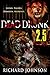 Dead Drunk 2.5: Lions. Tigers. Zombies. Morons. (Dead Drunk: Surviving the Zombie Apocalypse. One Beer at a Time Book 3)