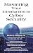 Mastering Your Introduction to Cyber Security by Michael C. Redmond