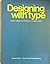 Designing with Type: Basic ...