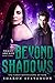 Beyond Shadows (Shady Arcad...
