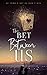 The Bet Between Us by B.L. Moore