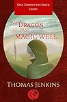 The Dragon at the Magic Well: Book 1