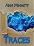 Traces by Ann Minnett Traces by Ann Minnett