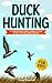 Duck Hunting for Kids by Isiah Maxwell